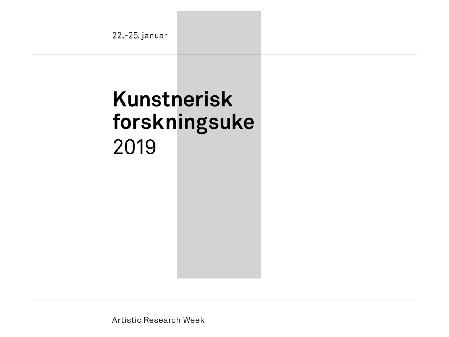 Artistic Research Week 2019 Artistic Research Week 2019