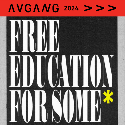 Avgang 2024: Free Education for Some*